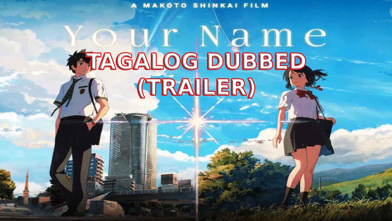 Your Name Tagalog (Trailer) | Kimi no na wa