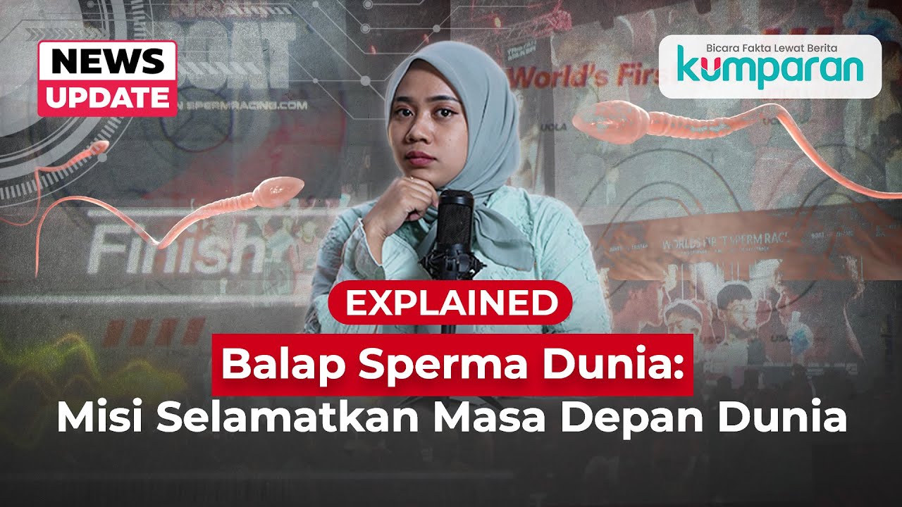 EXPLAINED | BALAPAN SPERMA INI BUKAN BERCANDA, DUNIA LAGI KRISIS SUBUR!