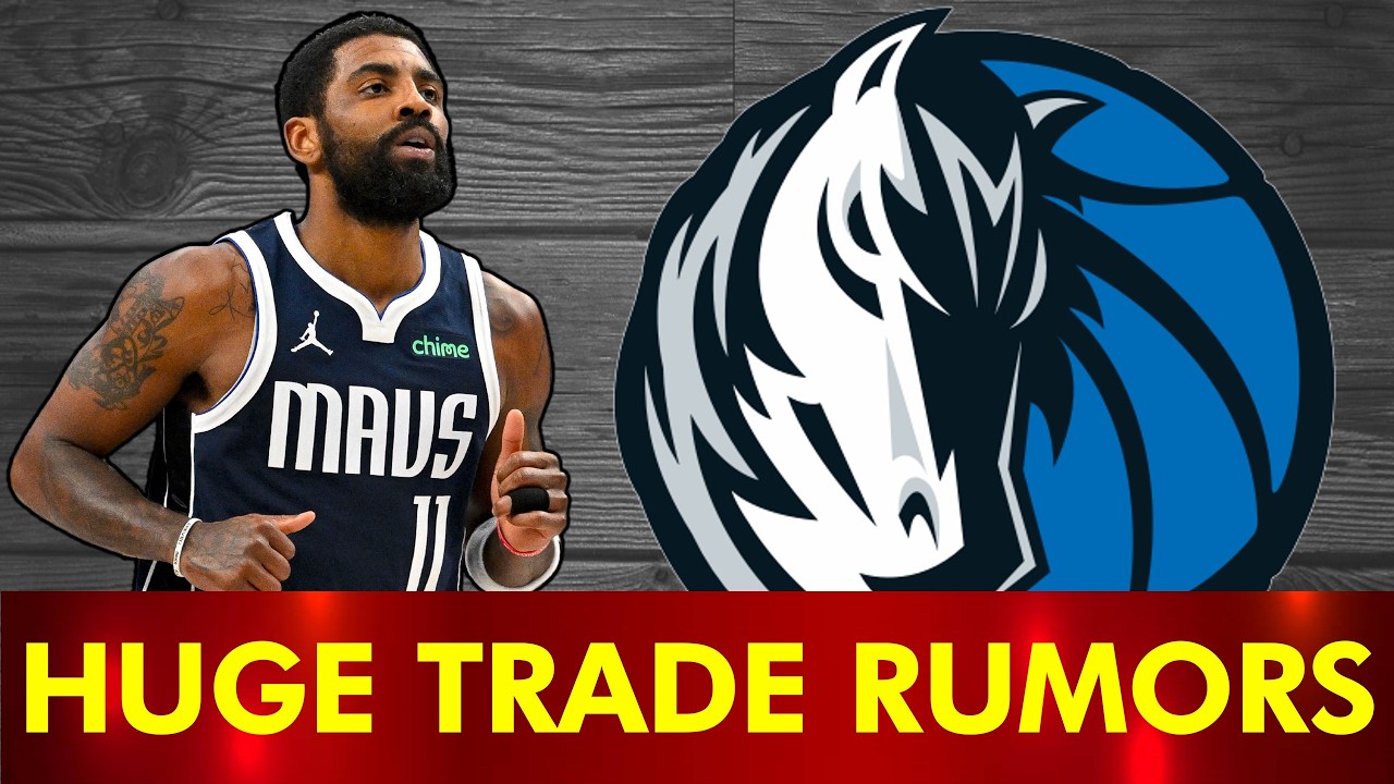 🚨MAJOR Dallas Mavericks Trade Rumors On Kyrie Irving 🚨