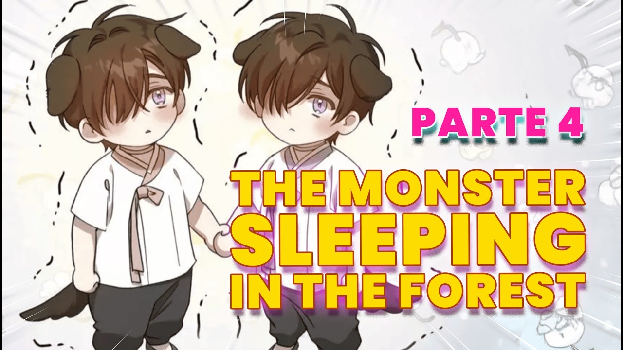 The Monster Sleeping in the Forest BL Parte 4 | O Caos dos Mal Entendidos Continua!