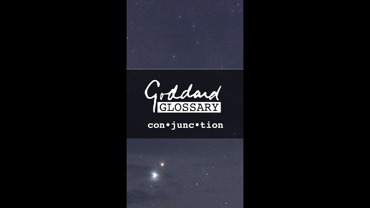 Goddard Glossary: Conjunction