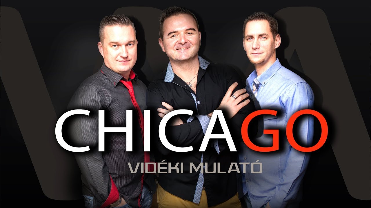 Vidéki Mulató - Élj úgy, ahogy szeretsz! (Chicago)