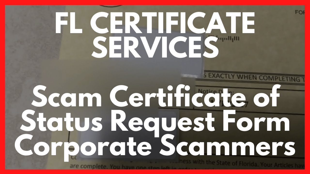 FL CERTIFICATE SERVICES Scam Certificate of Status Request Form Corporate Scammers