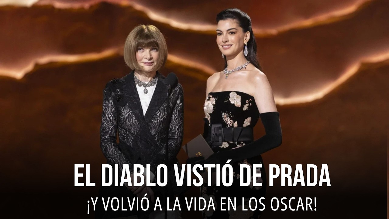 Anne Hathaway y Anna Wintour protagonizan El diablo viste de Prada en los Oscar 2026