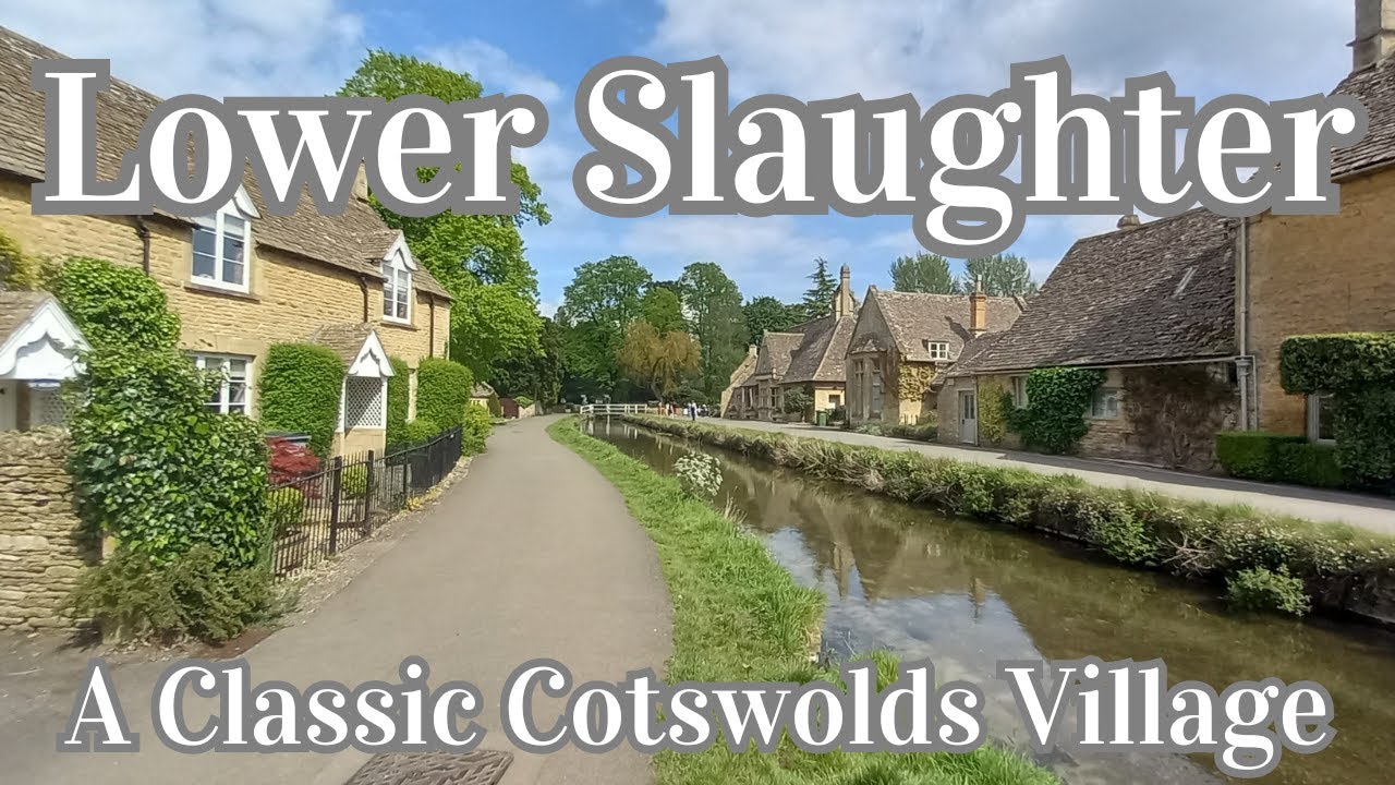 CLASSIC COTSWOLDS VILLAGES- LOWER SLAUGHTER #cotswolds #cotswoldswalkingtours #cotswoldsengland
