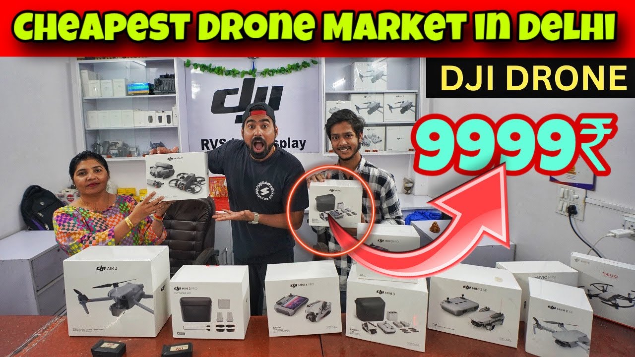 Buying Drone from -Cheapest Drone Market in Delhi Dji Mini 3, Mini 4, Air2, Air3 | Drones in ₹29999