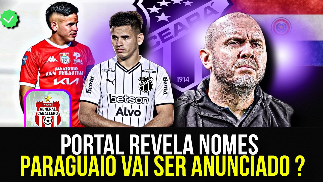 ⚫️😱PARAGUAIO AVANÇOU COM O CEARÁ ? OUTROS TIMES INTERESSADOS E MAIS