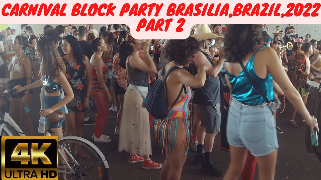 [4K]🇧🇷Carnival block party in Brasilia,Brazil 2022 part 2
