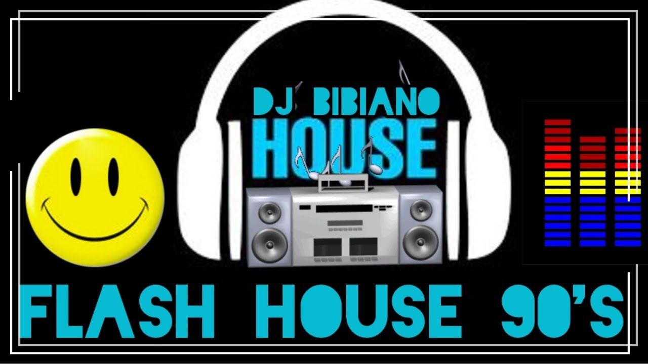 Flash House 90'S - DJ Bibiano