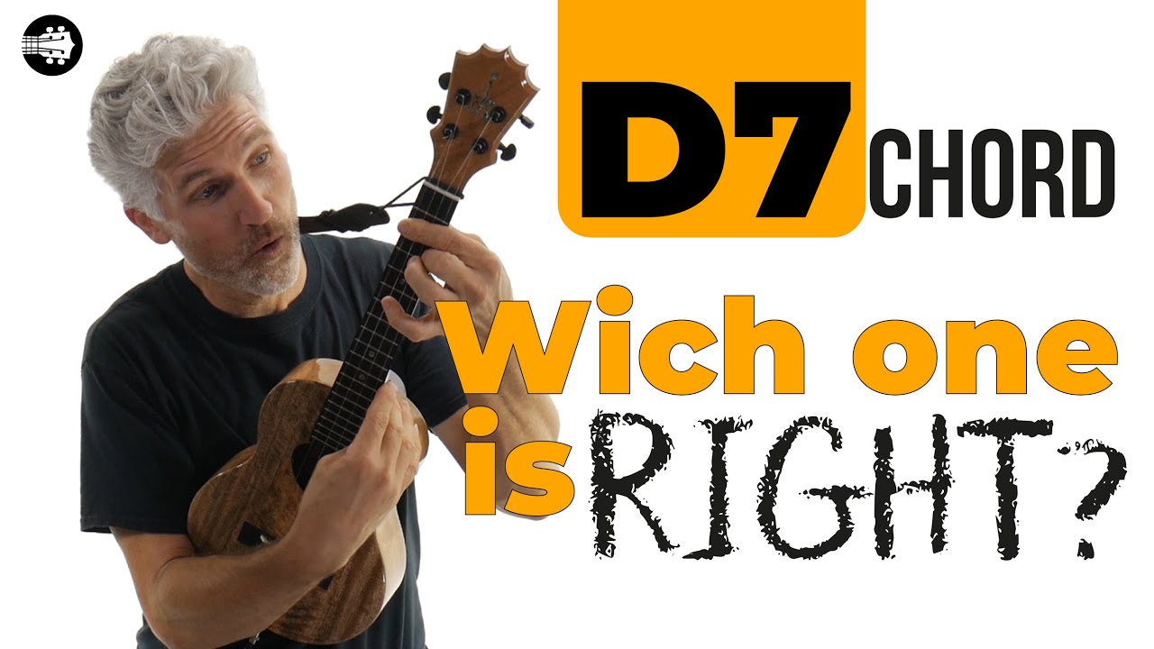What Ukulele D7 Chord is right? FIND OUT HERE!