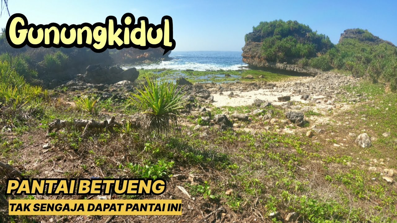 GUNUNGKIDUL #73 PANTAI BETUENG