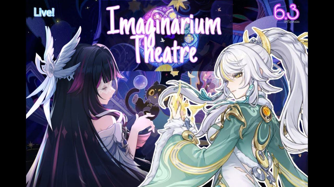 NEW IMAGINARIUM THEATRE 6.3 #genshinimpactlivestream