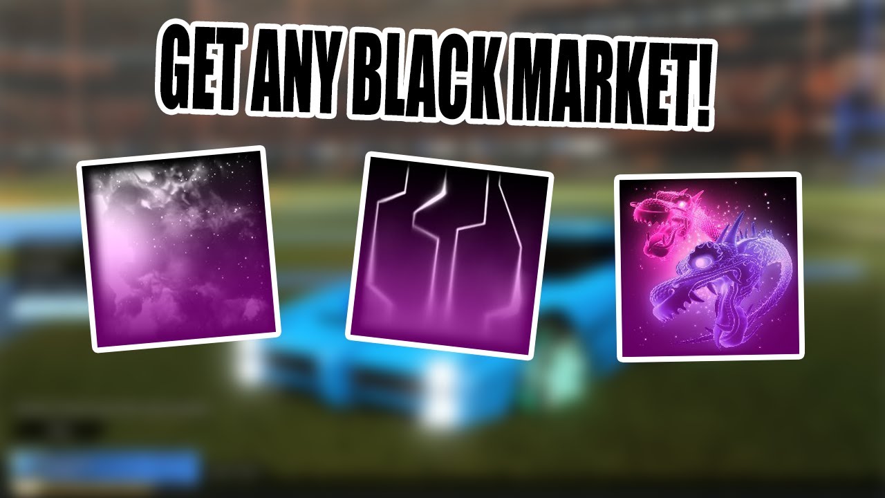 Get Any Black Market In 4 minutes! (Rocket League)