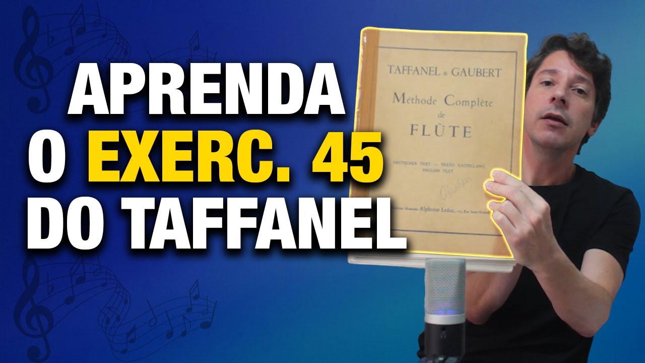 FLAUTA TRANSVERSAL PARA INICIANTES: TAFFANEL EXERC. 45 | Otávio Blóes