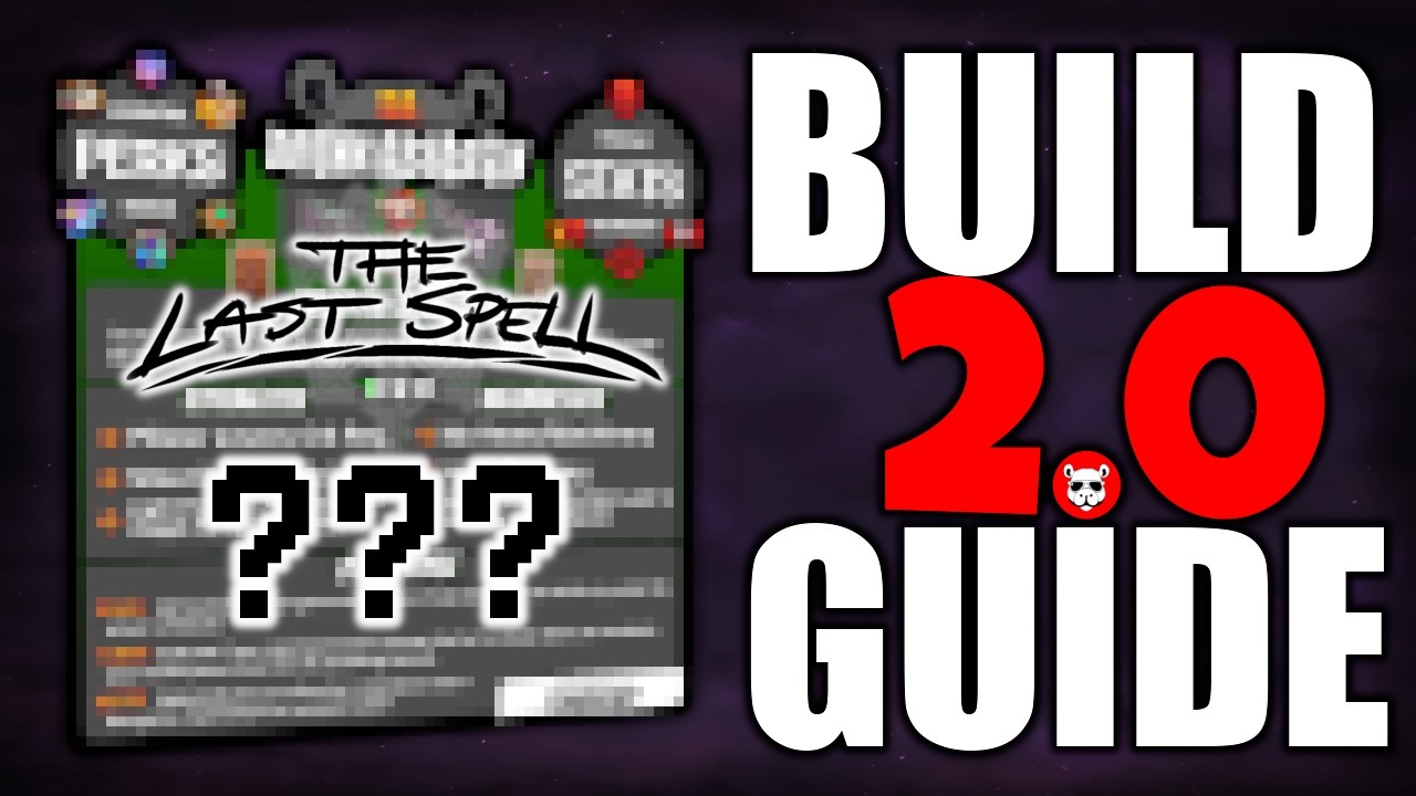 Build Guide 2.0: Zeroes to Heroes (The Last Spell)