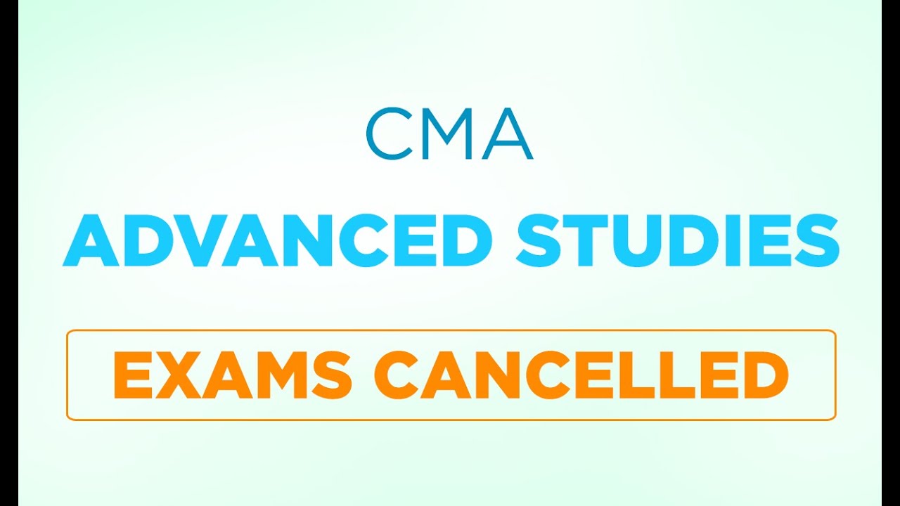 CMA Advanced Studies Exams Cancelled | CA Raghav Goel | TopLad | Best CMA Classes