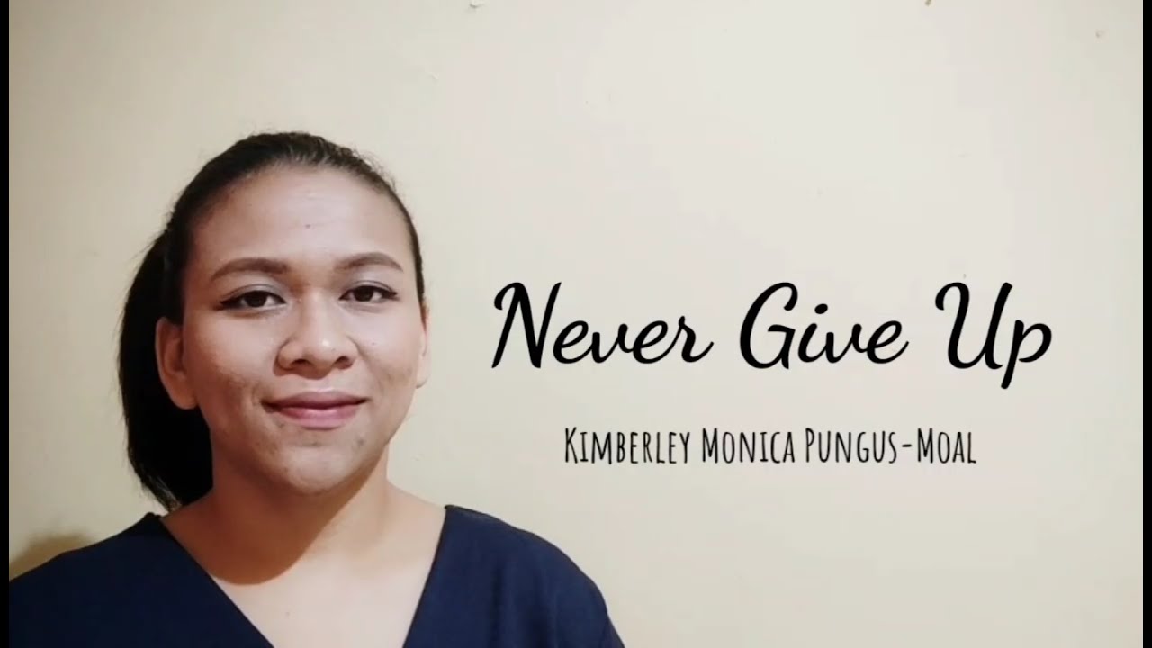 Never Give Up ( Jesus is Coming )