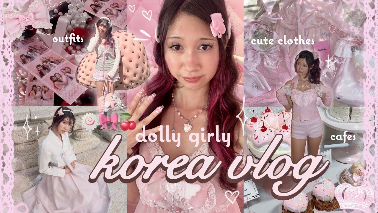 DOLLY GIRLY KOREA VLOG 🎀໒꒱˚ootds, поп-ап Shushu Cherry, кафе, шопинг, ношение ханбока 🍒