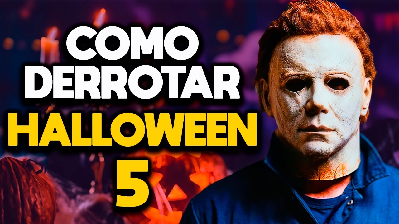 COMO DERROTAR HALLOWEEN 5 - A VINGANÇA DE MICHAEL MYERS
