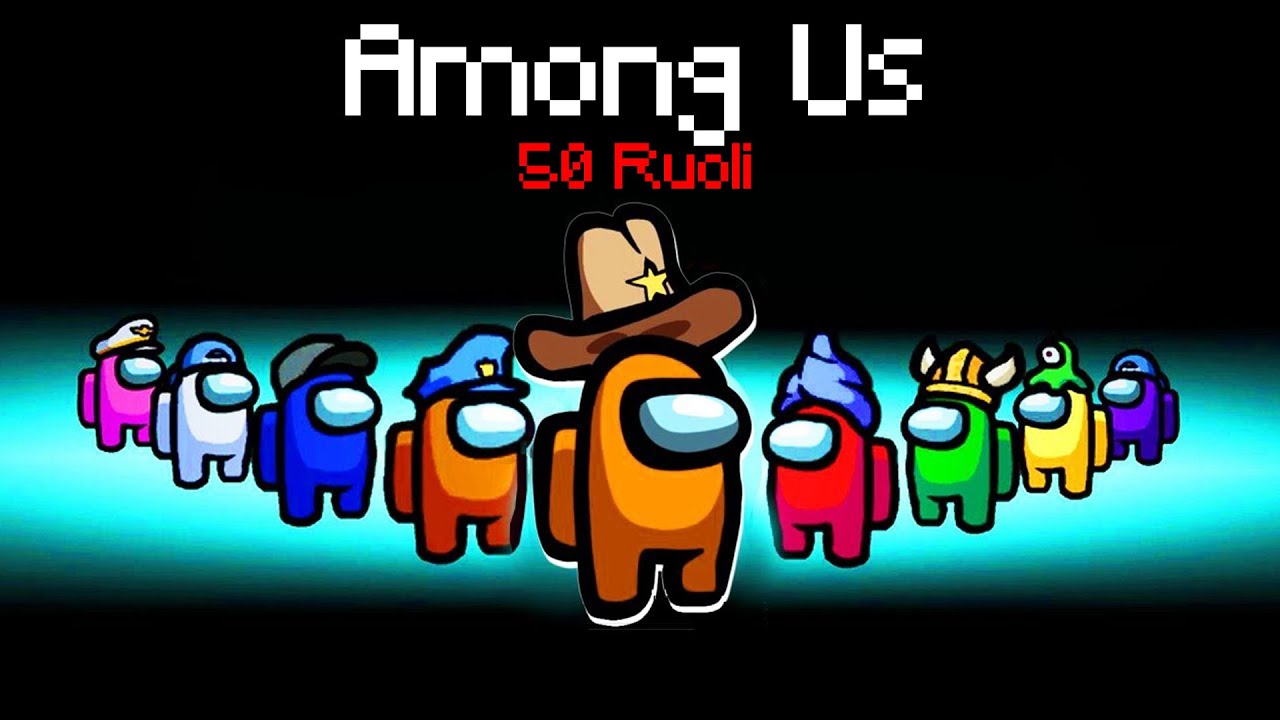 AMONG US CON 50 RUOLI contro 10 AMICI!