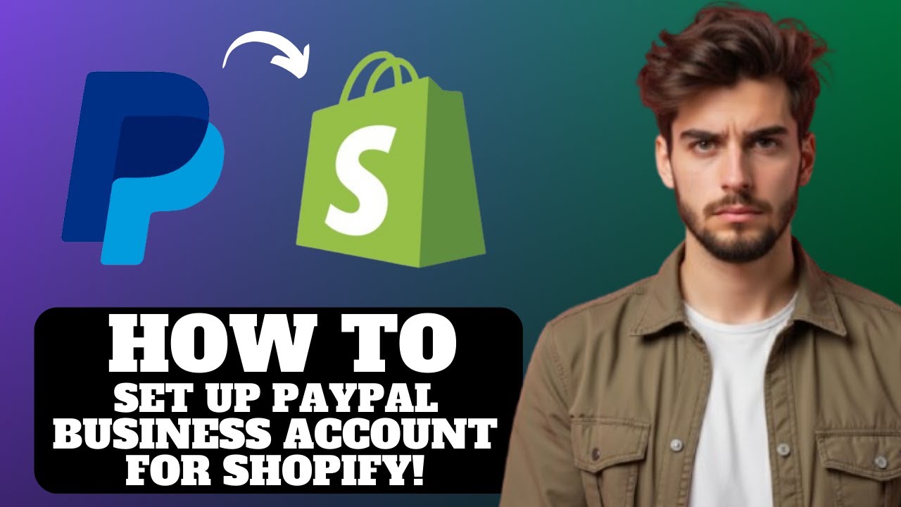 Как настроить бизнес-аккаунт PayPal для Shopify в 2026 году