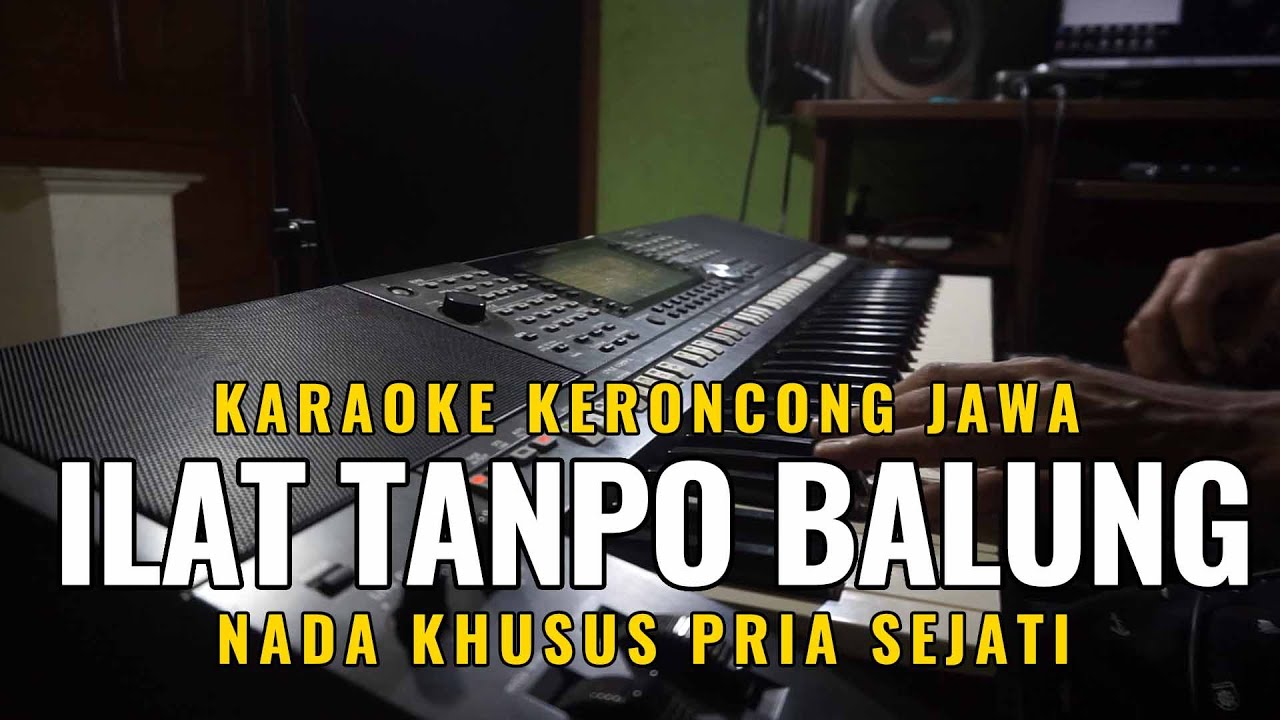 Karaoke Ilat Tanpo Balung - Didi Kempot versi terbaru - Keroncong Jawa Asli Kota Solo