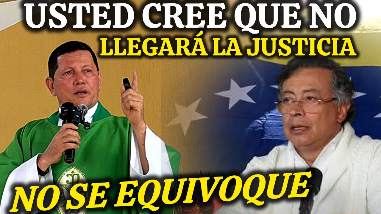 SE BURLÓ DE DIOS😱Y QUIERO DECIRLE QUE ESTA MUY MAL😳LA HOMILÍA del PADRE LUIS TORO A PETRO