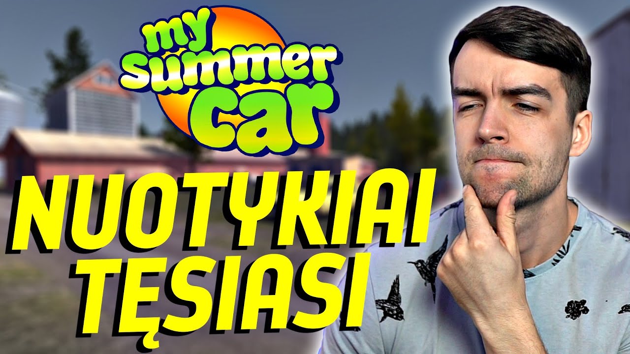 KELIAUSIME IEŠKOTI NUOTYKIŲ! | My Summer Car #5