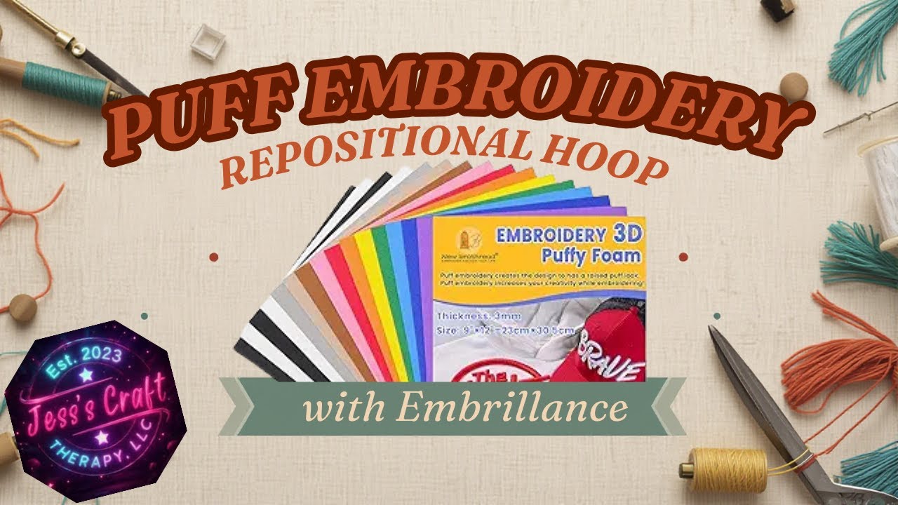 Embrillance: Repositional hoop with Puff Embroidery