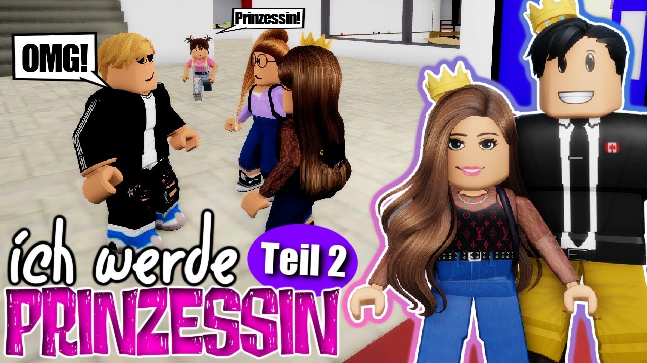 ich werde eine PRINZESSIN 👸🏻 in BROOKHAVEN Teil 2 🏡 Roblox Roleplay Story RP DEUTSCH