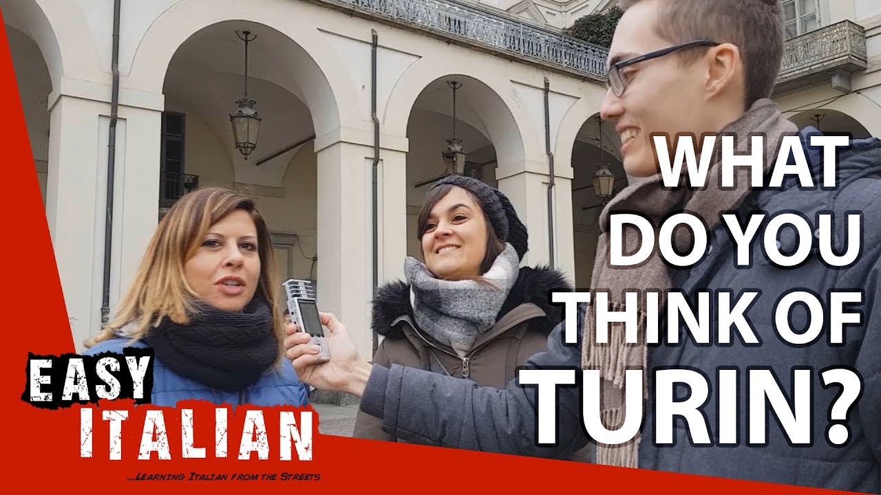 What do you think of Turin? | Easy Italian 14