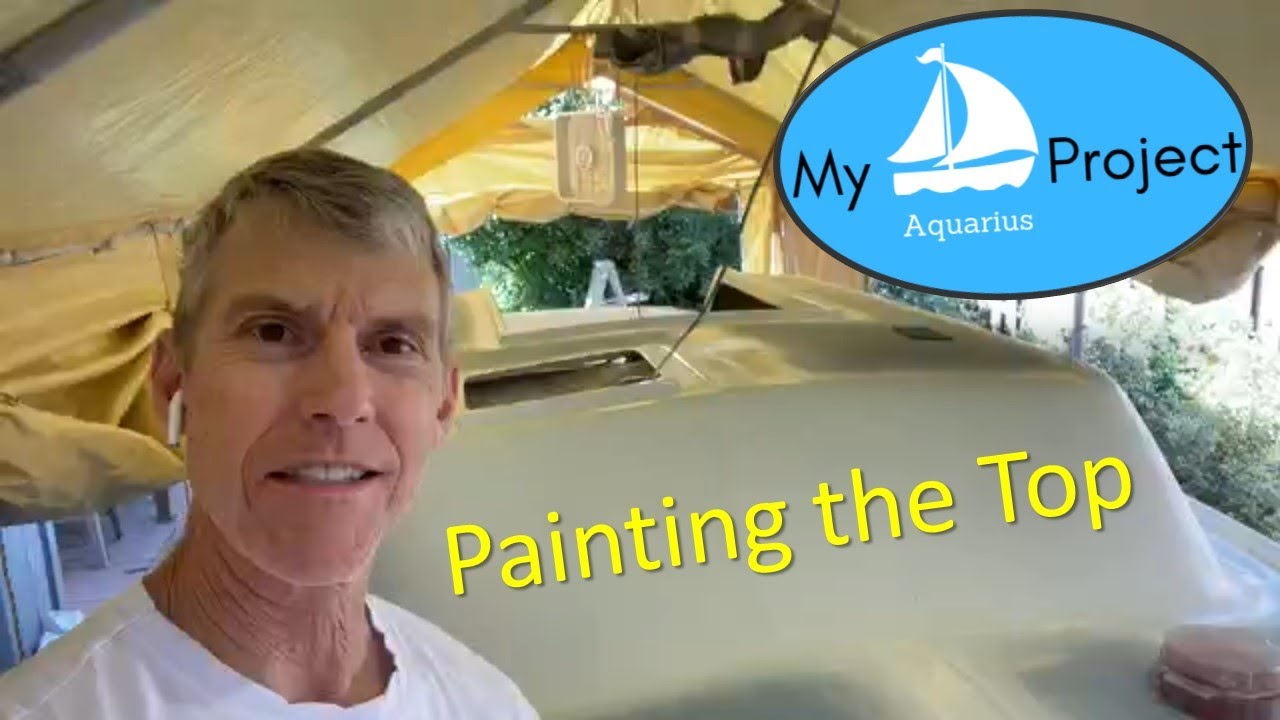 Painting the Top of my Boat | My Boat Project Aquarius | DIY sailboat restore