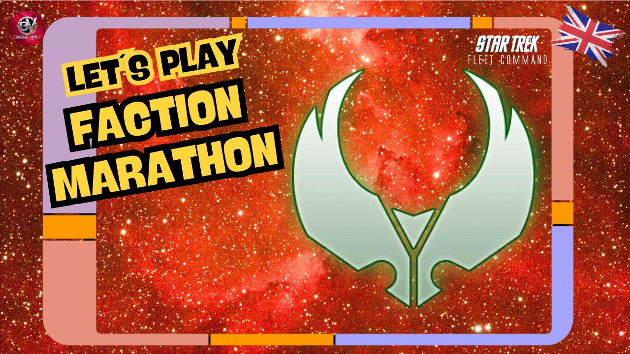 Faction Marathon | Let´s Play Star Trek Fleet Command (STFC) | Outside Views STFC