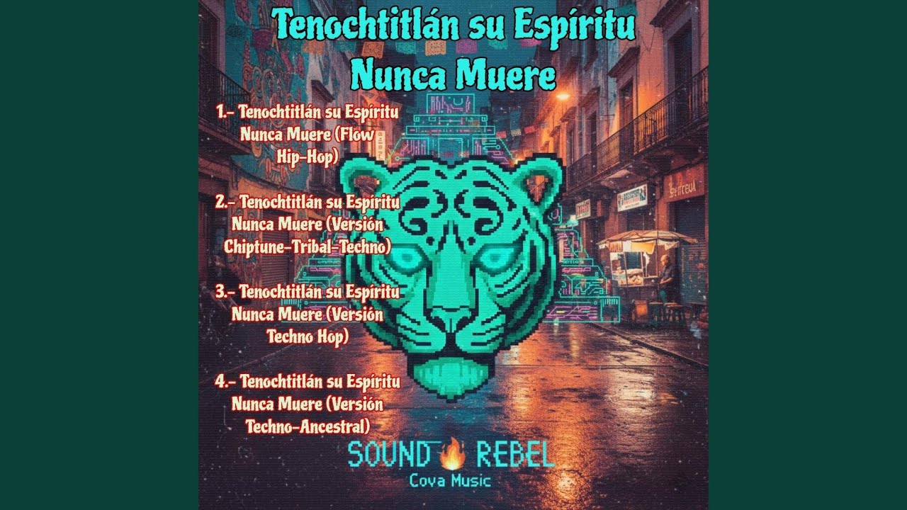 Tenochtitlán su Espíritu Nunca Muere (Versión Chiptune - Tribal - Techno)