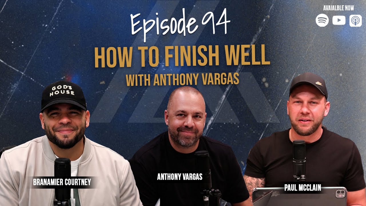 How to finish well with Anthony Vargas