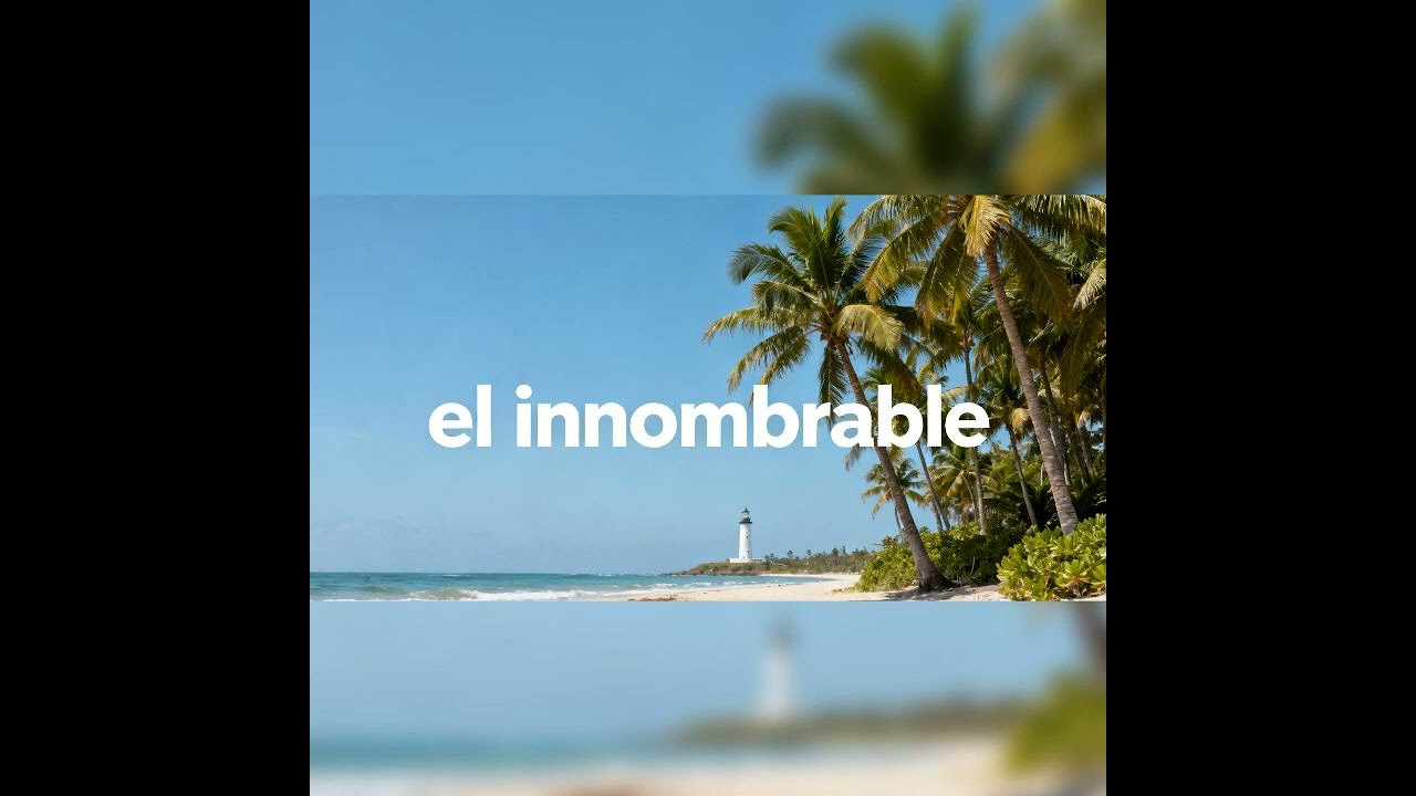 El Innombrable 🎼