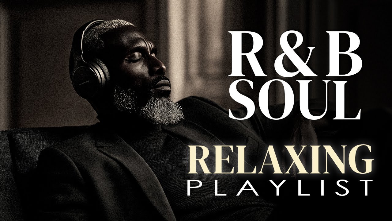 【R&B Soul】Relaxing Chill Playlist – Smooth R&B Soul Vibes - Soulful Vocals & Deep Grooves 🔴LIVE 24/