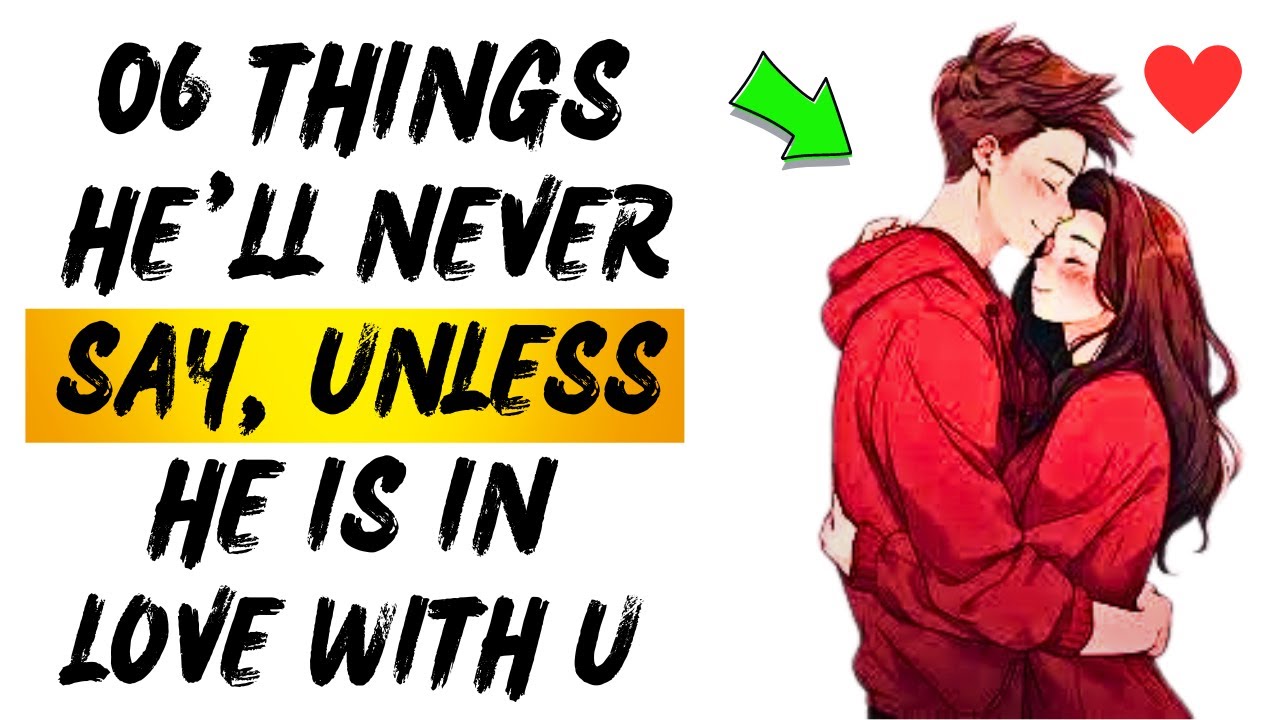 He’ll Only Say THESE 6 Things When He’s Truly in Love!