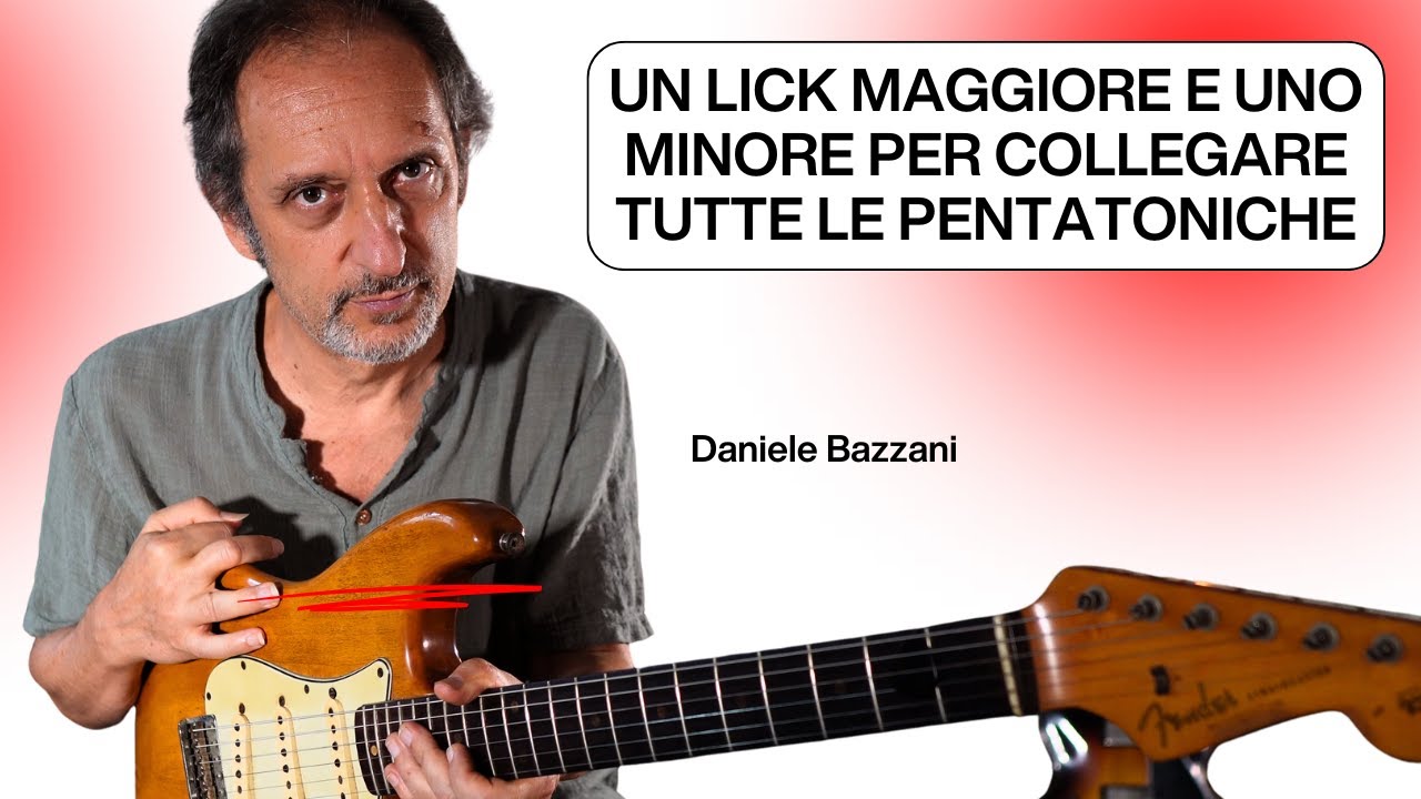 Un lick maggiore e uno minore per collegare tutte le Pentatoniche