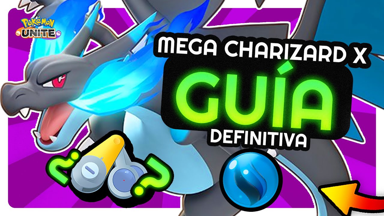 🔥 GUÍA DEFINITIVA de MEGA CHARIZARD X | Pokémon Unite