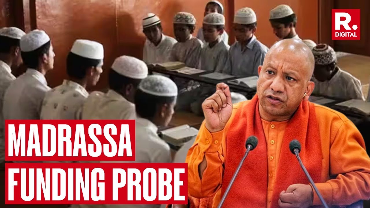 Uttar Pradesh government forms a special team to investigate foreign funding for Madrassas