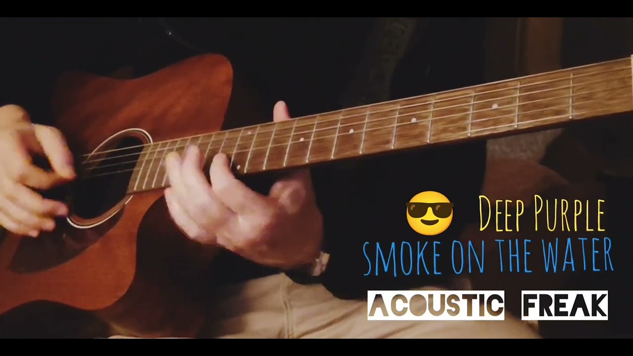 Acoustic Freak - Smoke on the water ( DEEP PURPLE )