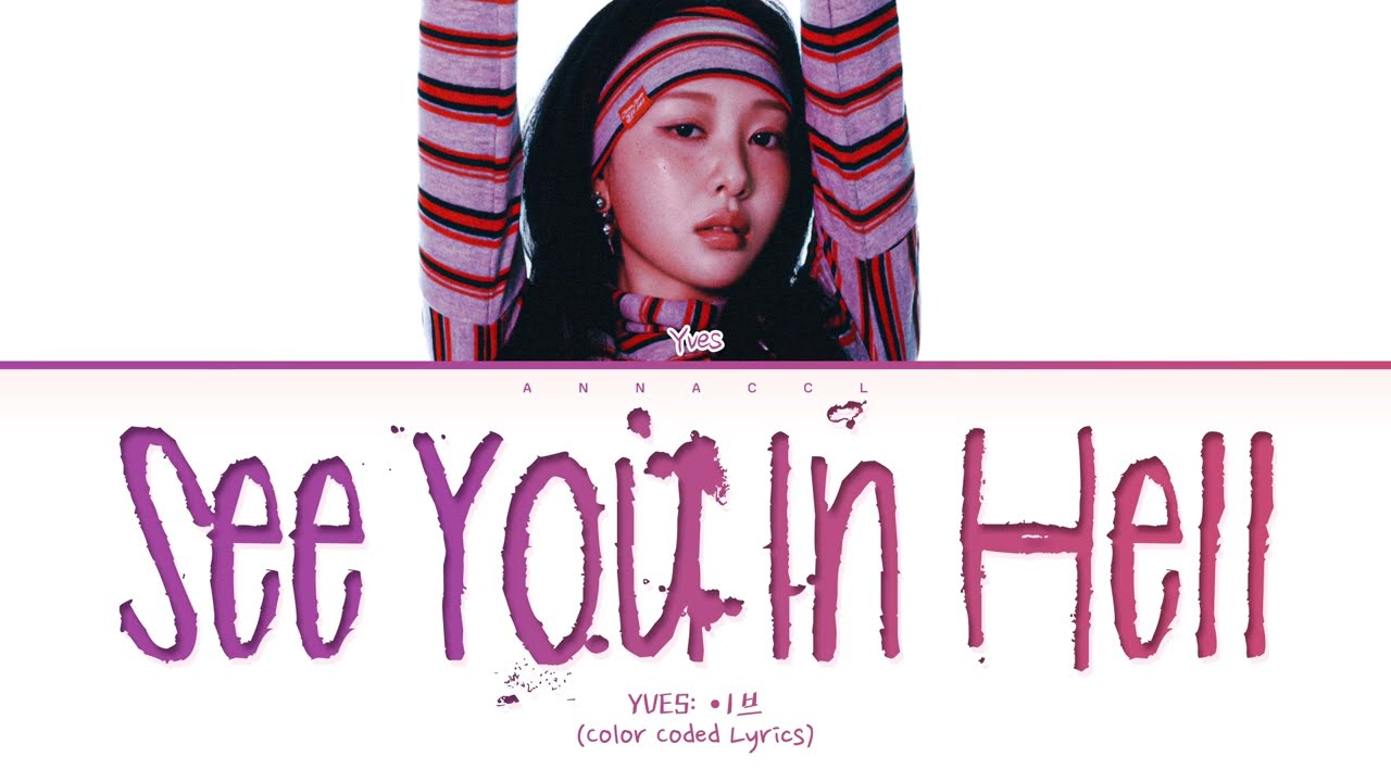 🌈 Yves See you in hell (Перевод на русский) (Color Coded Lyrics)