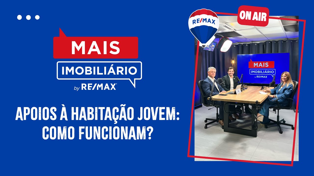 Apoios à Habitação Jovem: Como funcionam? | MAIS IMOBILIÁRIO Ep.1