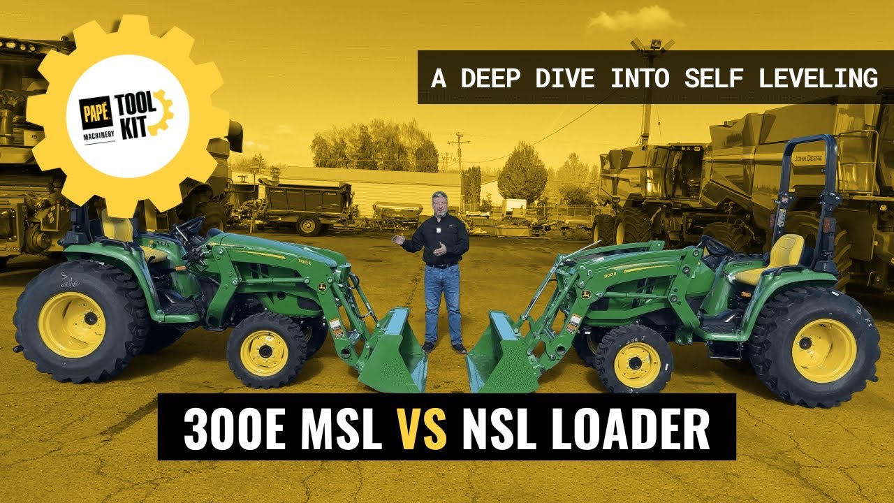 John Deere 300E Loader: MSL vs NSL — Which Should You Buy?