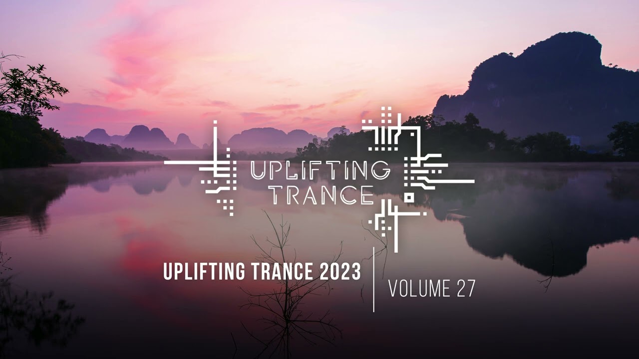 UPLIFTING TRANCE 2023 VOL. 27 [FULL SET]