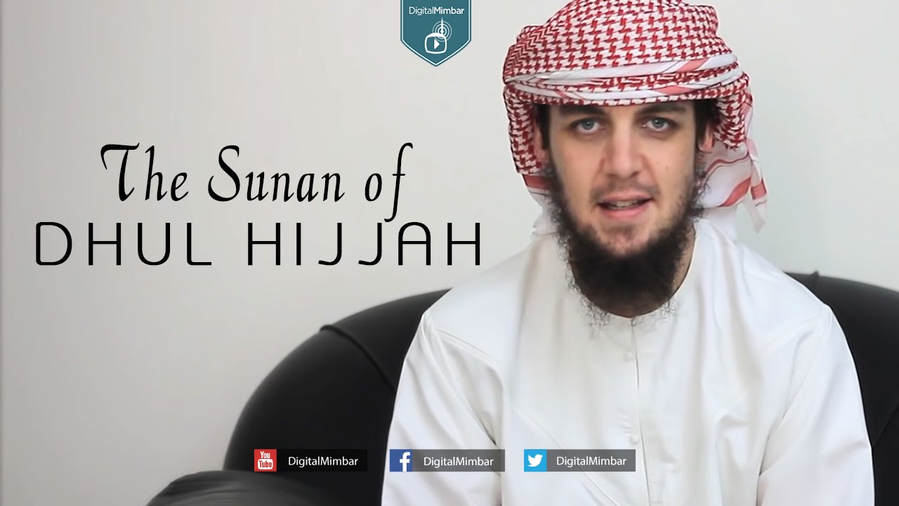The Sunan of Dhul Hijjah - Tim Humble