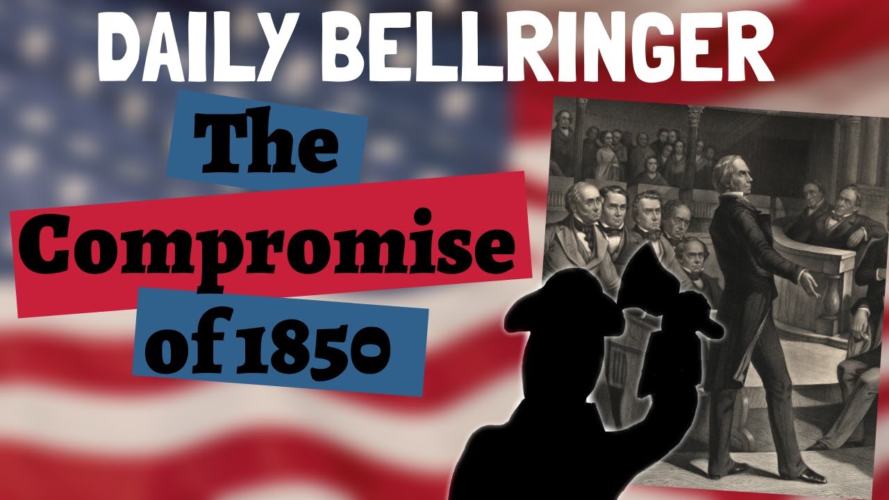 The Compromise of 1850 Explained