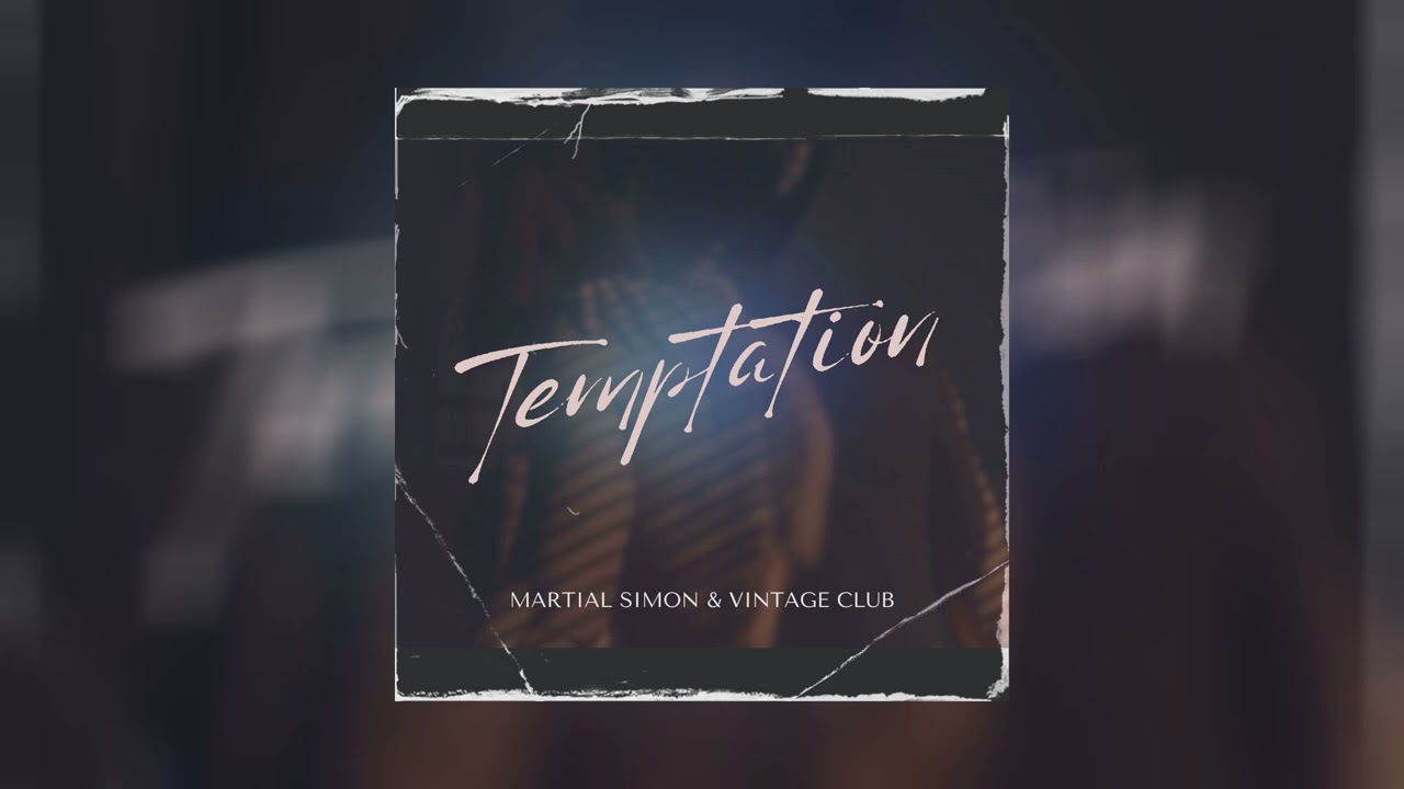 Martial Simon x Vintage Club - Temptation
