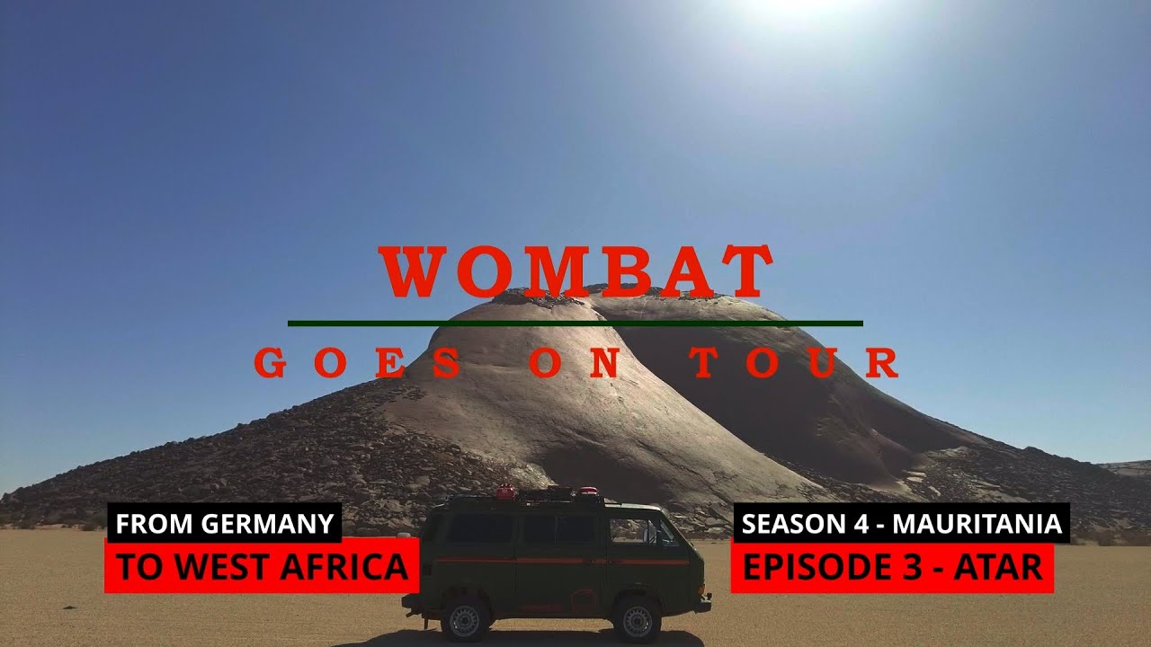 Tour nach Westafrika - Atar - S4E03